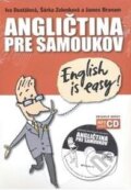 Angličtina pre samoukov + MP3 Audio CD - Iva Dostálová, Šárka Zelenková, James Branam, Eastone Books, 2009