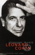 Stranger Music - Leonard Cohen, Random House, 1993