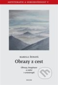 Kniha: Obrazy z cest (Kamila Ženatá). Kolem, 2021