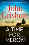 A Time for Mercy - John Grisham, Hodder Paperback, 2021