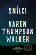 Snílci - Karen Thompson Walker, 2020
