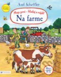 Moje prvé hľadaj a nájdi! - Na farme - Axel Scheffler, Svojtka&Co., 2021