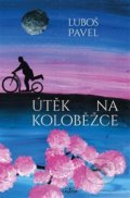Kniha: Útěk na koloběžce (Luboš Pavel)