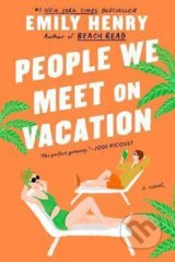 People We Meet on Vacation - Emily Henry