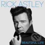 Rick Astley: Beautiful Life - Rick Astley