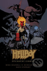 Hellboy - Půlnoční cirkus - Mike Mignola,  Duncan Fegredo