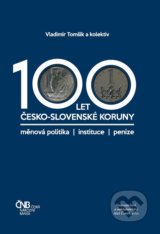 100 let česko-slovenské koruny - Vladimír Tomšík