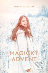 Magický advent - Zuzka Šulajová