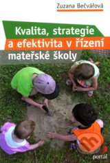 Kvalita, strategie a efektivita v řízení mateřské školy - Zuzana Bečvářová