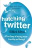 Hatching Twitter - Nick Bilton
