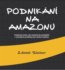 Podnikání na Amazonu - Zdeněk Steiner