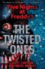 Five Nights at Freddy&#039;s: The Twisted Ones - Scott Cawthon, Kira Breed-Wrisley