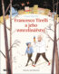 Francesco Tirelli a jeho zmrzlinářství - Tamar Meir, Jael Albert (Ilustrácie)