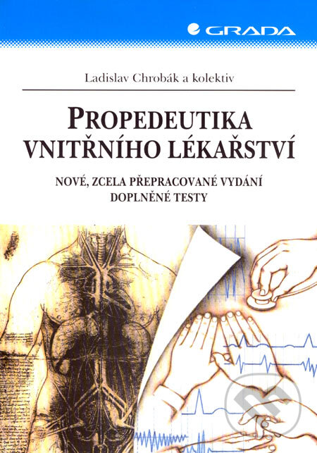 Levně Propedeutika vnitřního lékařství (Nové, zcela přepracované vydání doplněné testy) - kniha z kategorie Odborné a náučné