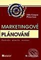 Marketingové plánování - praktická příručka manažera - John Cooper, Peter Lane, Grada, 1999