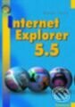 Internet Explorer 5.5 - snadno a rychle - Rostislav Zedníček, Grada