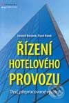 Řízení hotelového provozu (3., přepracované vydání) - Jaromír Beránek, Pavel Kotek, Grada, 2003