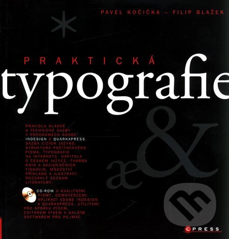 Kniha: Praktická typografie (Filip Blažek a Pavel Kočička). Computer Press, 2000