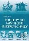 Kniha: Pohledy do minulosti elektrotechniky (Daniel Mayer). Kopp