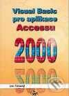Visual Basic pro aplikace Accessu 2000 - Jan Pokorný, Kopp