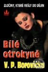 Kniha: Bílé otrokyně (V.P Borovička). Baronet