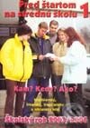 Kniha: Pred štartom na strednú školu I. (Autorský kolektív). Infopress, 2002