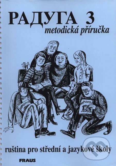 Levně Raduga 3 - Metodická příručka (Ruština pro střední a jazykové školy) - kniha z kategorie Jazykové učebnice a slovníky