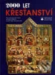Kniha: 2000 let křesťanství (Autorský kolektív). Karmelitánské nakladatelství, 2001