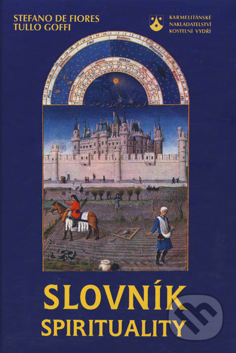 Kniha: Slovník spirituality (Autorský kolektív). Karmelitánské nakladatelství, 1999