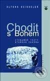 Kniha: Chodit s Bohem (Alfons Deissler)