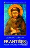 František – mistr a učitel modlitby - Leonhard Lehmann, Karmelitánské nakladatelství