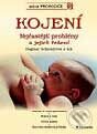 Kniha: Kojení - nejčastější problémy a jejich řešení (Dagmar Schneidrová a kolektív)