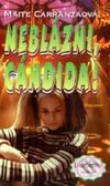 Kniha: Neblázni, Cándida! (Maite Carranzaová). Regent, 2000