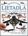 Kniha: Lietadlá (Autorský kolektív). Slovart, 2002