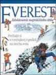 Everest - Pokorenie najvyššej hory sveta - Kolektív autorov, Slovart, 2002