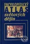 Kniha: Encyklopedický atlas světových dějin (Hermann Kinder a Werner Hilgermann). Nakladatelství Lidové noviny, 2002