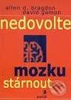 Kniha: Nedovolte mozku stárnout (Allen Bragdon a David Gamon). Portál, 2002