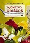 Levně Tajomstvo omáčok - Alfons Schuhbeck - kniha z kategorie Podľa potraviny
