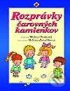 Kniha: Rozprávky čarovných kamienkov (Melita Denková). Ikar, 2002