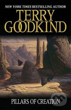 Pillars of Creation - Terry Goodkind, Gollancz