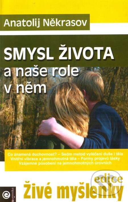 Levně Smysl života a naše role v něm - Anatolij Někrasov - kniha z kategorie Psychológia