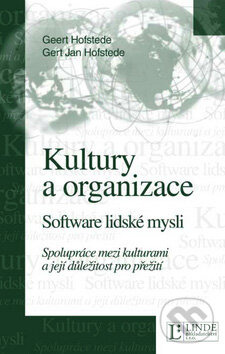Kniha: Kultury a organizace (Geert Hofstede a Gert Jan Hofstede). Linde, 2006
