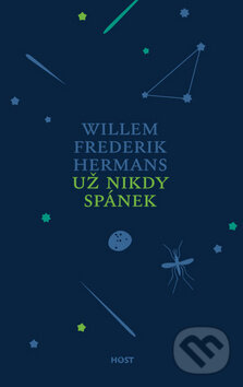 Kniha: Už nikdy spánek (Willem Frederik Hermans). Host, 2011