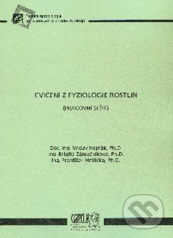 Levně Cvičení z fyziologie rostlin - Václav Hejnák a kol. - kniha z kategorie Gymnázia
