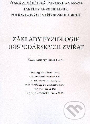 Levně Základy fyziologie hospodářských zvířat - Jiří Cibulka a kol. - kniha z kategorie Chov hospodárskych zvierat