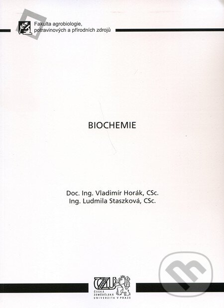 Levně Biochemie - Vladimír Horák, Ludmila Staszková - kniha z kategorie Vysoké školy