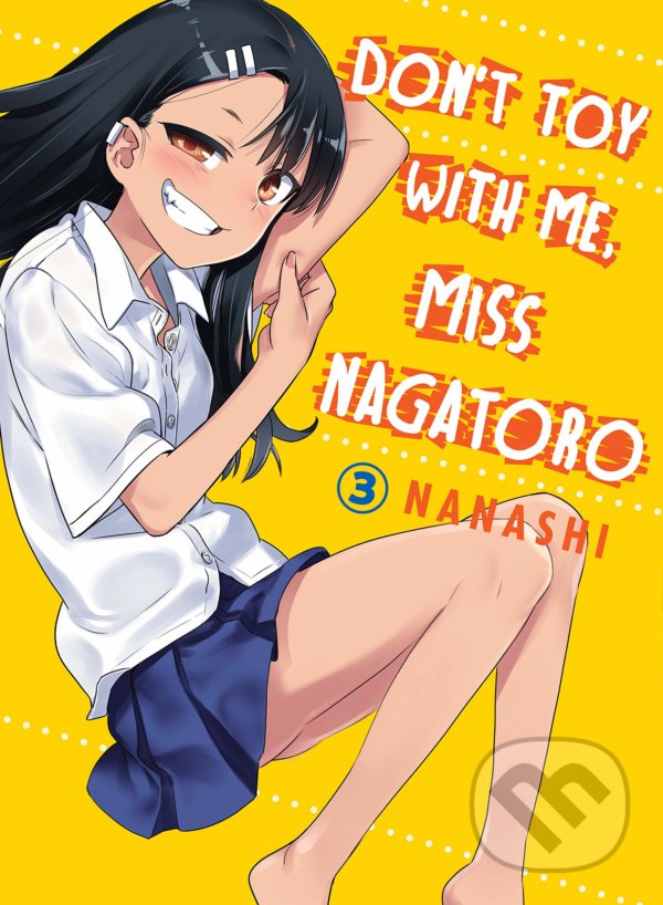 Don&#039;t Toy With Me Miss Nagatoro - Volume 3 - Nanashi, Vertical, 2020