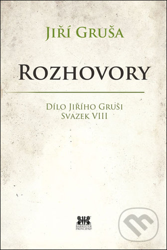 Levně Rozhovory - Jiří Gruša - kniha z kategorie Beletria