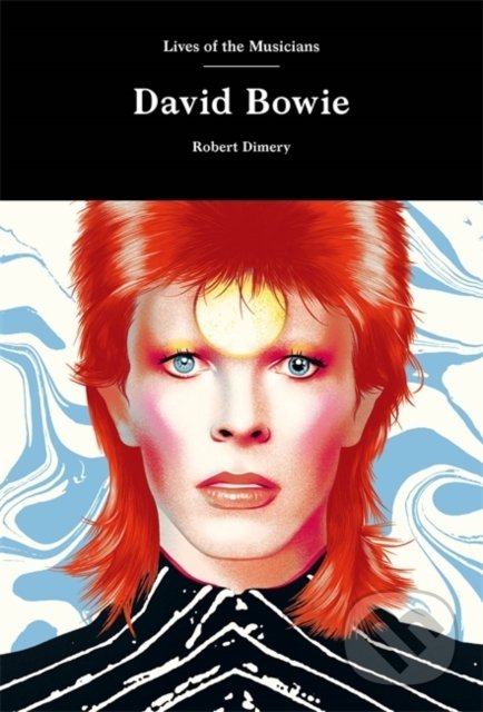 Levně David Bowie - Robert Dimery - kniha z kategorie Životopisy