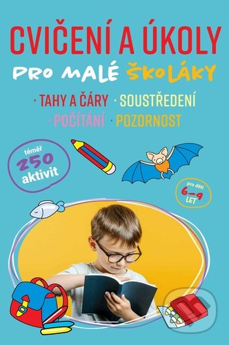 Levně Cvičení a úkoly pro malé školáky (Tahy a čáry, soustředění, počítání, pozornost) - kniha z kategorie Hravé úlohy